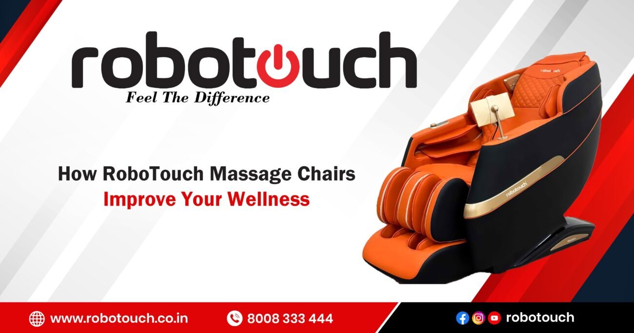 How RoboTouch Massage Chairs Improve Your Wellness