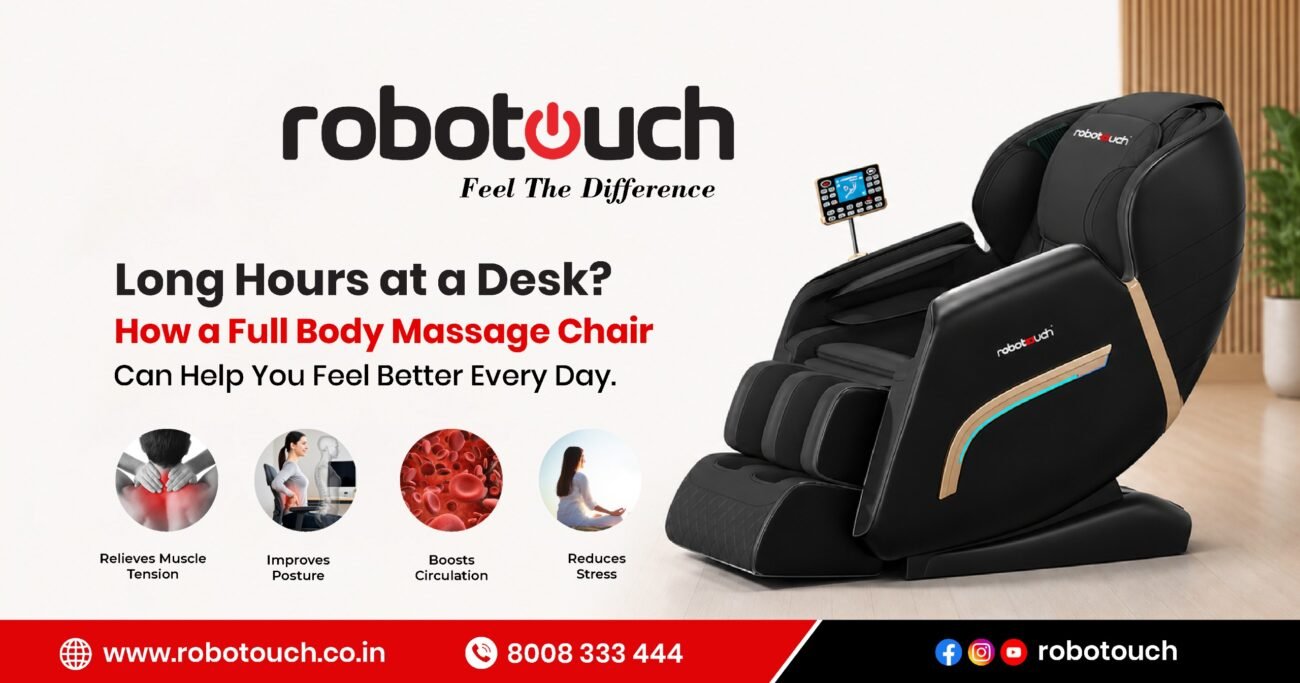 Long Hours at a Desk? How a Full Body Massage Chair Can Help You Feel Better Every Day